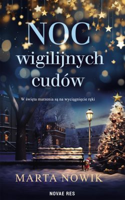 Noc wigilijnych cudów